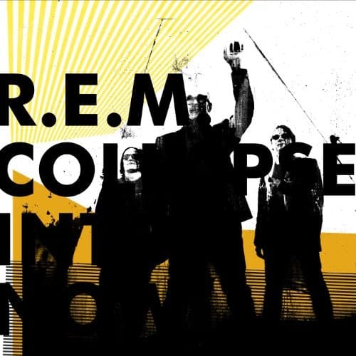 Collapse Into Now cover