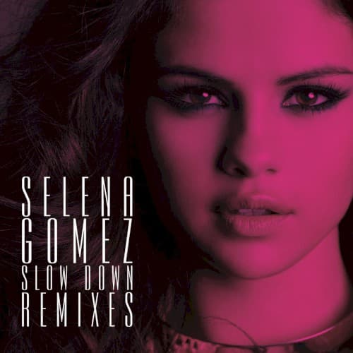 Slow Down (remixes) cover