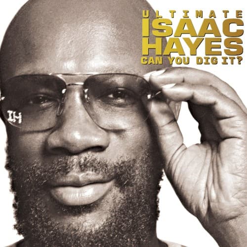 Ultimate Isaac Hayes: Can You Dig It? cover