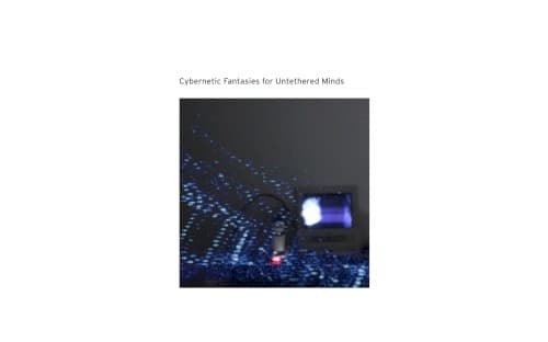 Cybernetic Fantasies for Untethered Minds
