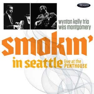 Smokin’ in Seattle: Live at the Penthouse