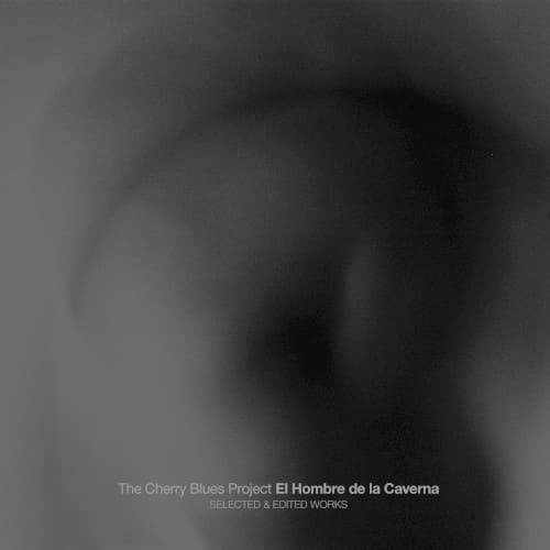 El Hombre de la Caverna: Selected & Edited Works