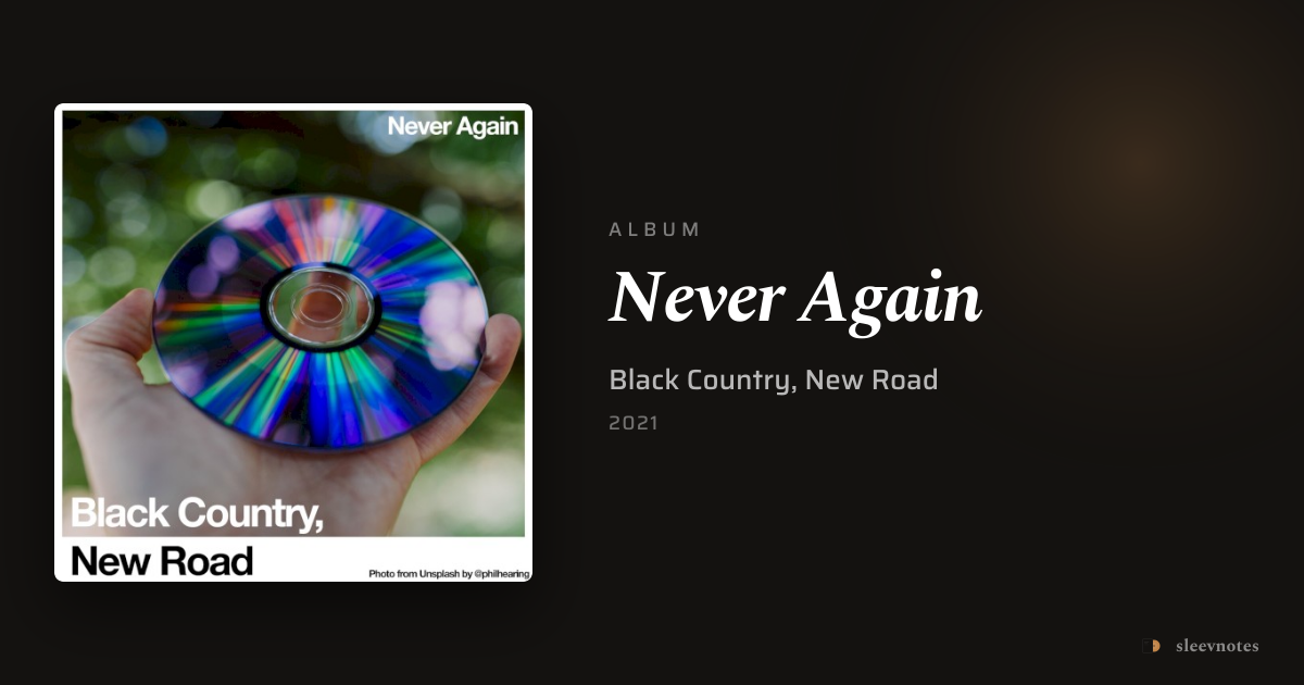 Never Again by Black Country, New Road | sleevnotes